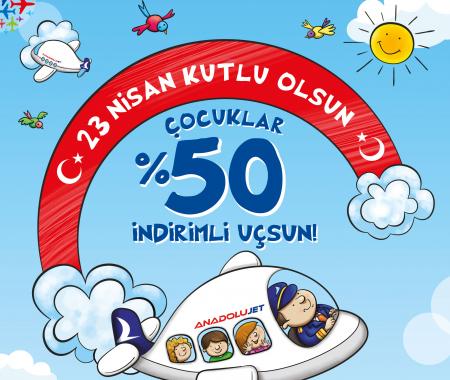  AnadoluJet’ten özel 23 Nisan Kampanyası