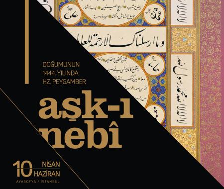 Aşk-ı Nebi Sergisi Ayasofya’ya veda ediyor