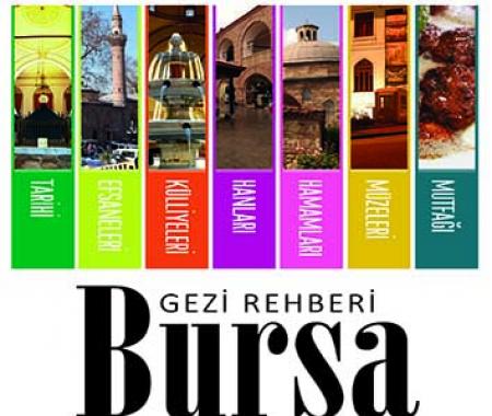 Bursa hakkında her şey Bursa Gezi Rehberi'nde