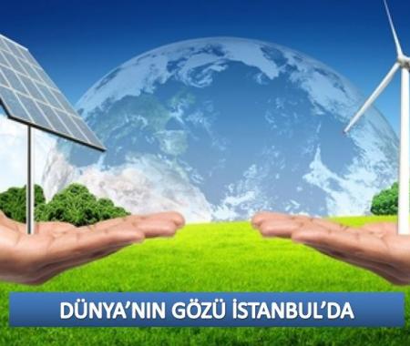 Dünyanın gözü İstanbul'da