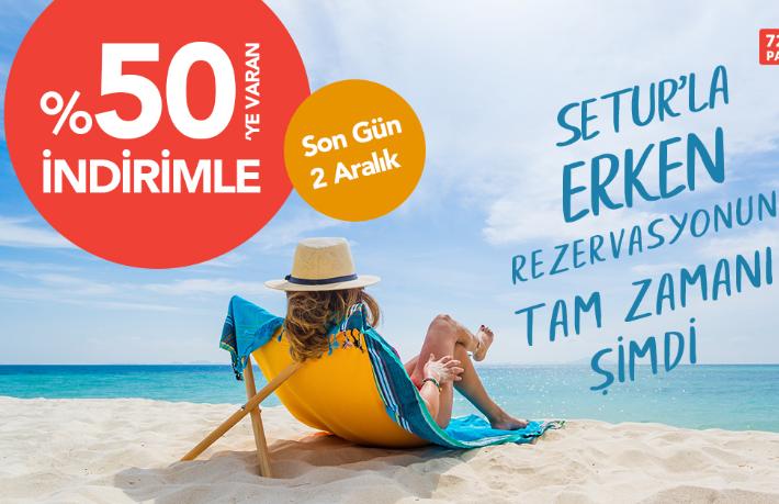 Setur'dan erken rezervasyon kampanyasında %50 indirim