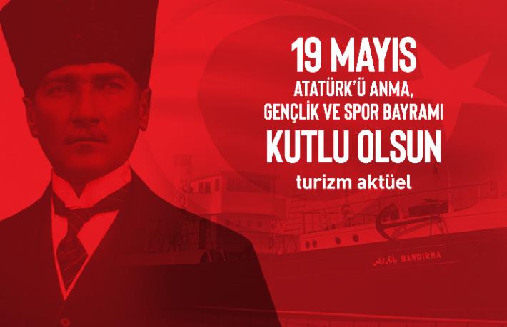 19 Mayıs… Yer Gök İnlesin...