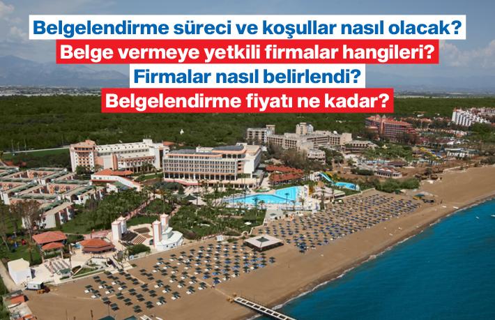 Belgelendirmeleri hangi firmalar, nasıl ve kaça yapacak?