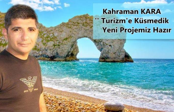 Turizme küsmedik, yeni projemiz hazır