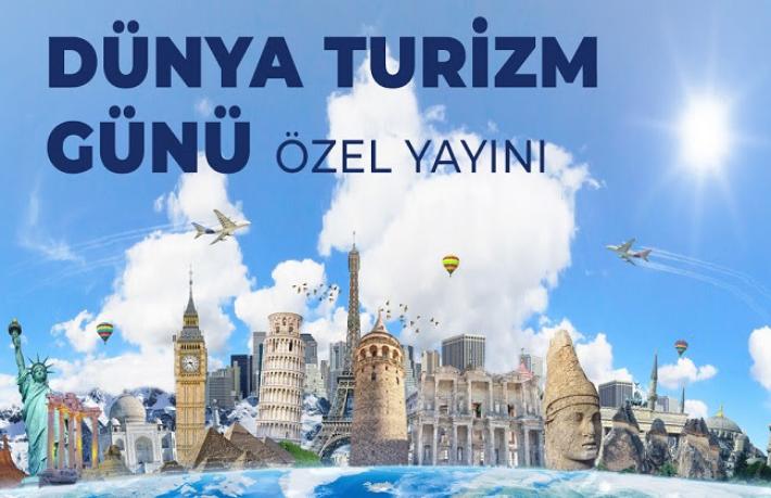 TÜRSAB TV'de Dünya Turizm Günü Özel Yayını