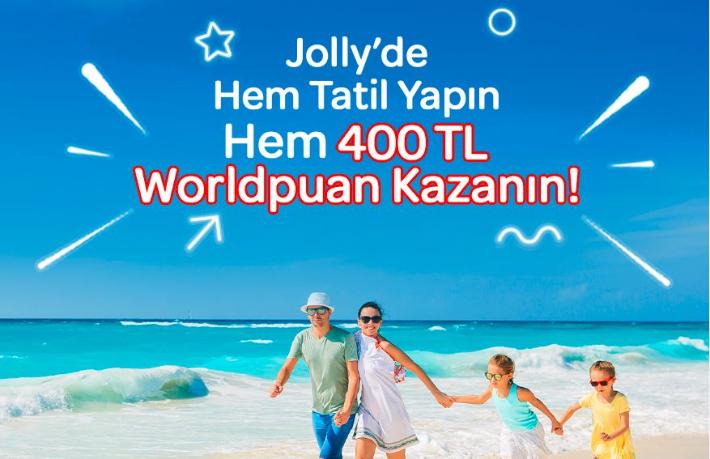 Jolly ile hem tatil yap hem worldpuan kazan