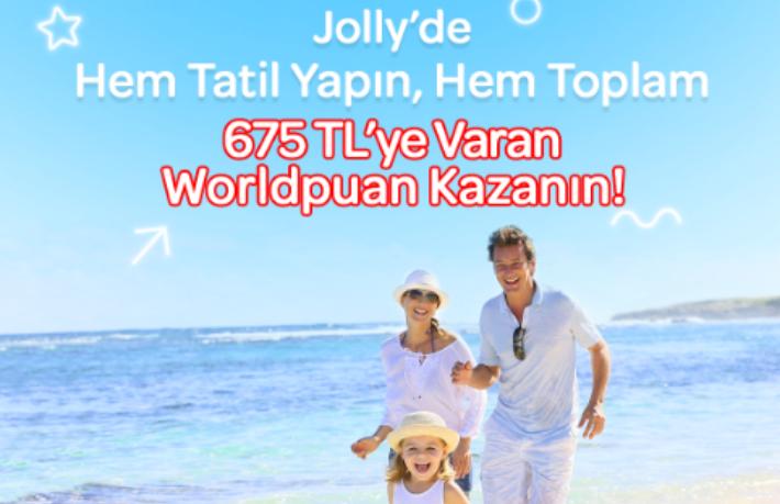 Jolly ile hem tatil yap, hem worldpuan kazan