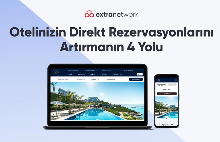 Oteller için direkt rezervasyonlarını artıracak ipuçları