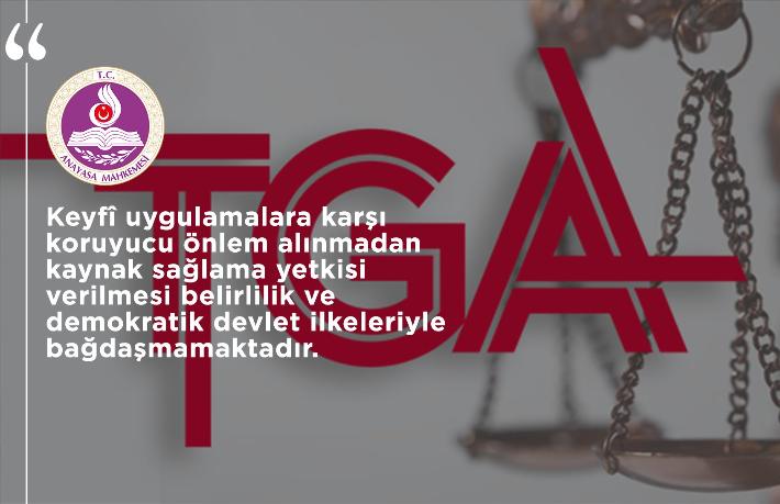 Anayasa Mahkemesi TGA kanununun maddelerini iptal etti