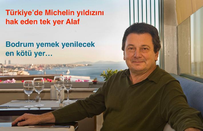 Vedat Milor: Michelin benim için iyi bir kaynak değil