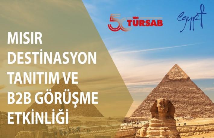 TÜRSAB'tan Mısır Destinasyon Tanıtım ve B2B Görüşme Etkinliği
