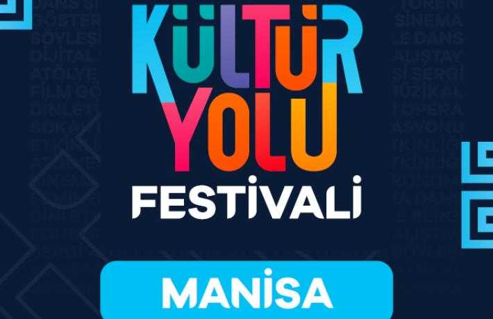 Kültür Yolu Festivali ilk kez Manisa'da