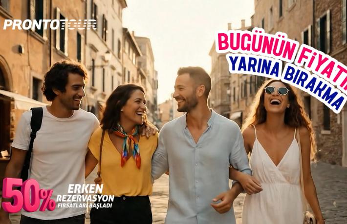 Prontotour erken rezervasyon kampanyasını başlattı