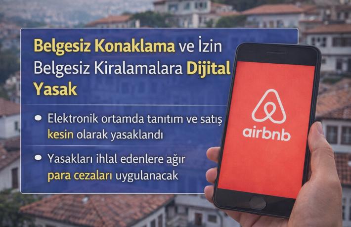 Belgesiz konaklama ve izinsiz kiralama ilanlarına yaptırım uygulanacak