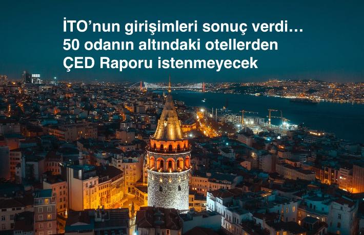 İstanbul’da 50 odanın altındaki otellerden ÇED Raporu istenmeyecek