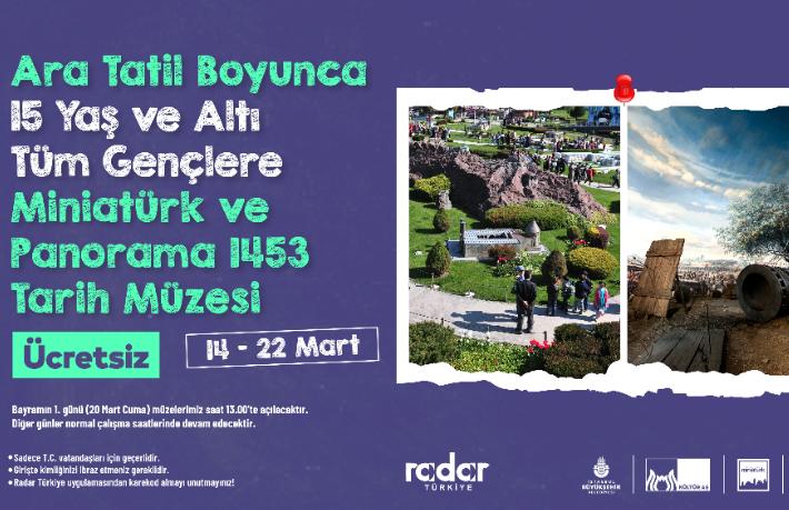 Miniatürk ve Panorama 1453 Tarih Müzesi ara tatilde çocuklara ücretsiz