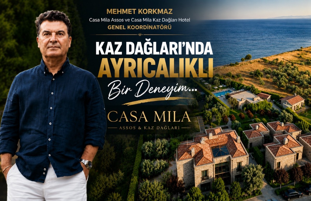 Mehmet Korkmaz: Misafirlerimize tatil değil, hayatın hatıra defterine kalıcı bir not vaad ediyoruz