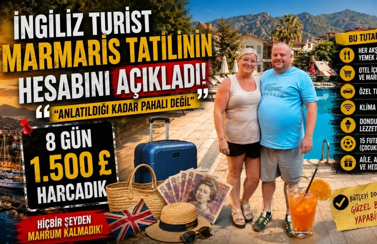 İngiliz turist Marmaris tatilinin hesabını çıkardı: Anlatıldığı kadar pahalı değil