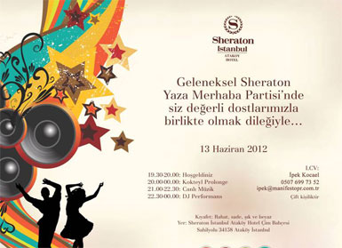 Sheraton Yaza Merhaba Partisi bu akşam...