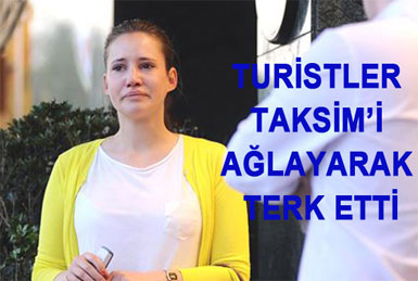 Turizm ülkesi turistlerini ağlatır, perişan eder!